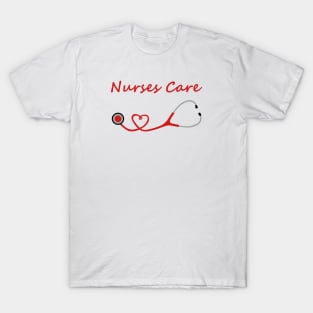 Nurses Care T-Shirt